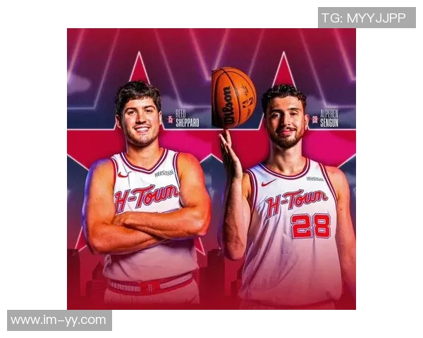 火箭期待谢泼德迅速融入球队KD和申京不容他慢慢成长